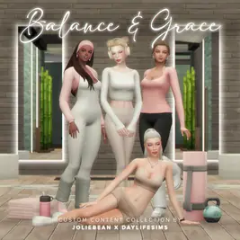 Balance & Grace by Joliebean x Daylifesims by JOLIEBEAN