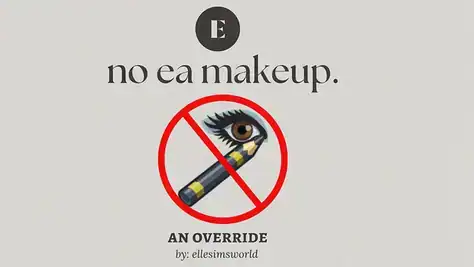 NO EA MAKEUP: An Override