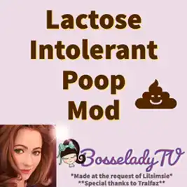 Lactose Intolerant Poop Mod
