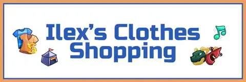 Ilex's Clothes Shopping