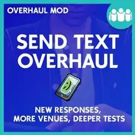 Send Text Overhaul