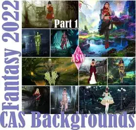 CAS Backgrounds * Fantasy 2022 * Part 1