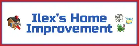 Ilex's Home Improvement