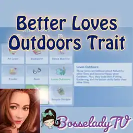 Better Loves Outdoors Trait