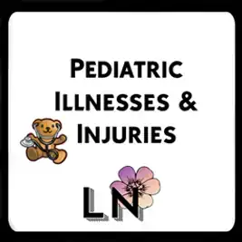 Pediatric Illnesses & Injuries