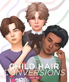 Child Hair Conversions Pt.6 (2026 UPDATE)
