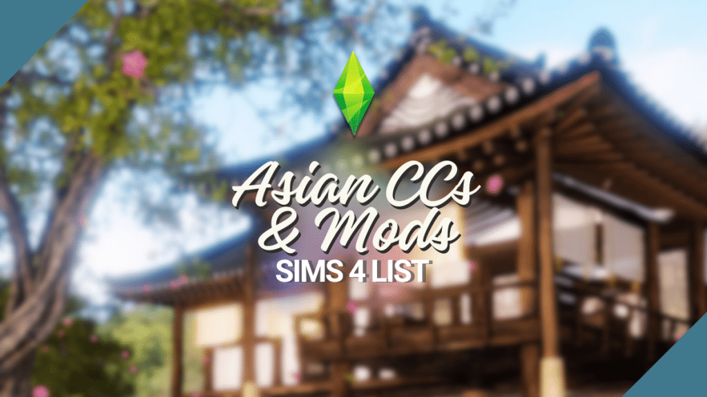 Asian CCs and Mods