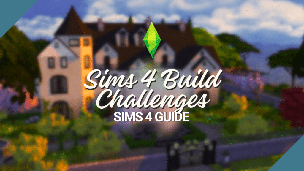 Sims 4 Build Challenges Featured Image