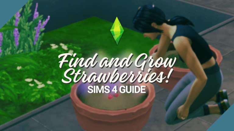How To Find And Grow Strawberries in The Sims 4?
