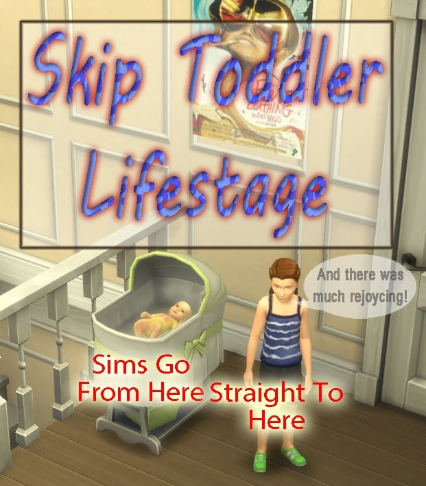 best sims 4 toddler mods - skip toddler phase