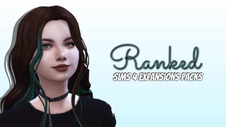 Top 10 Best Sims 4 Expansion Packs Ranked!