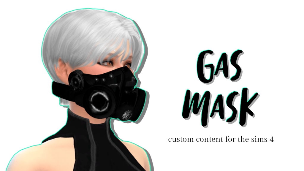 Best Sims 4 Gas Mask that will Protect your Sims! 2022