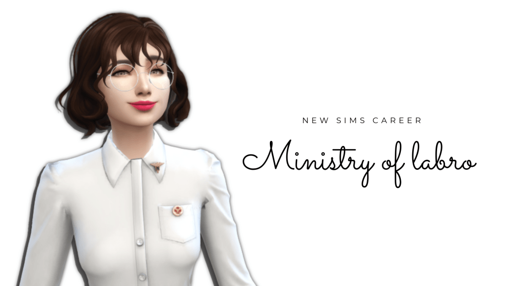 ministry of labor sims 4