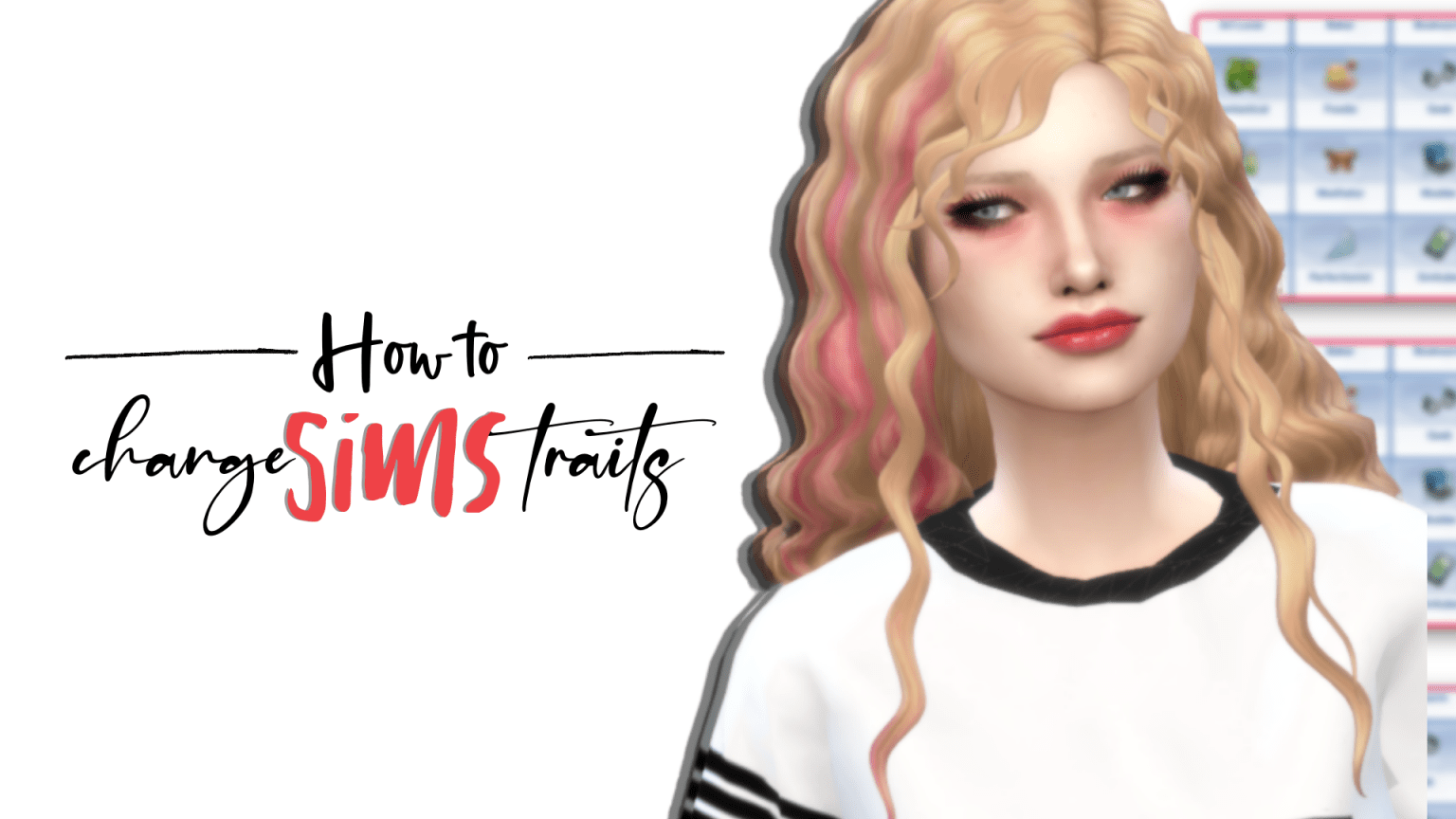Learn How to Switch Sims Traits in The Sims 4 — SNOOTYSIMS