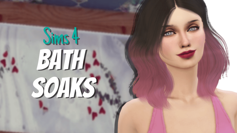 Sims 4 Bath Soaks: A New Way To Relax