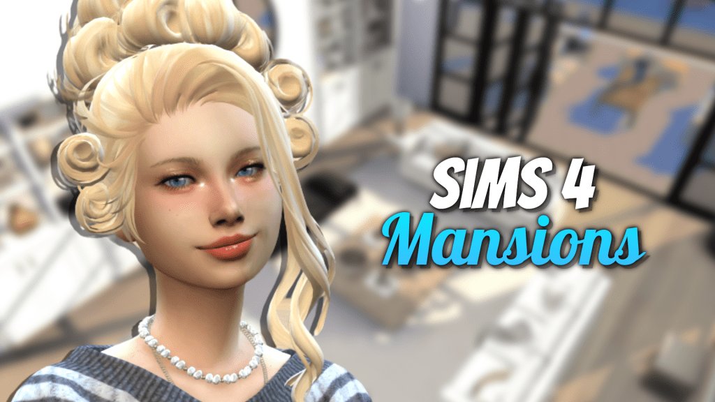 Sims 4 mansions