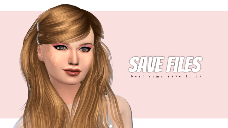 The Sims 4 Save File Guide (The Best 15 Save Files)