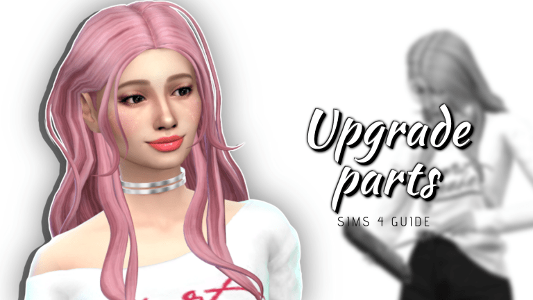 Let Sims 4 Upgrade You: How To Use  Upgrade Parts