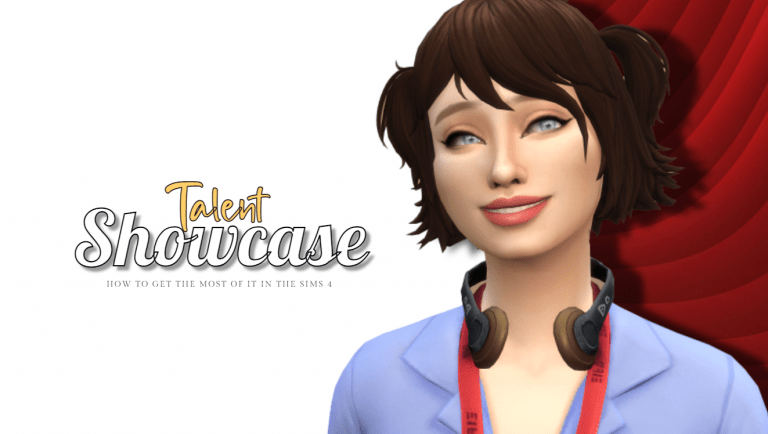 The Sims 4 Talent Showcase: How to Get The Most of It