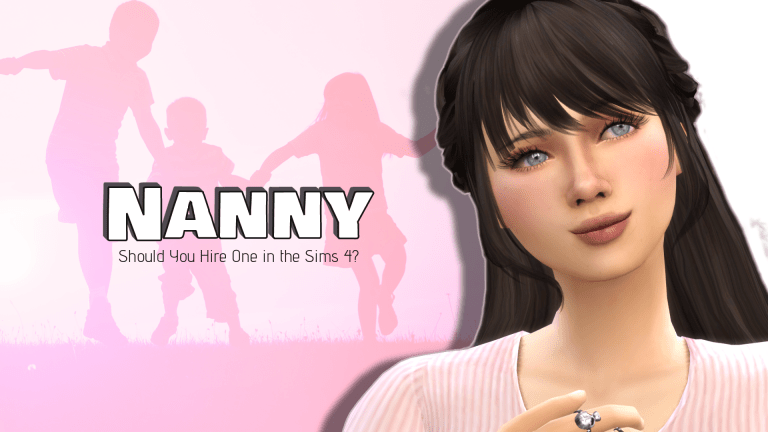 The Sims 4 Nanny – Should You Hire One?