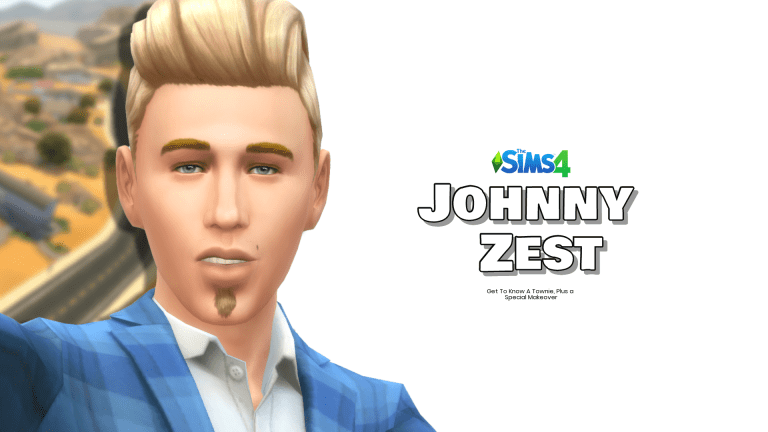 Get To Know Johnny Zest – The Sims 4!
