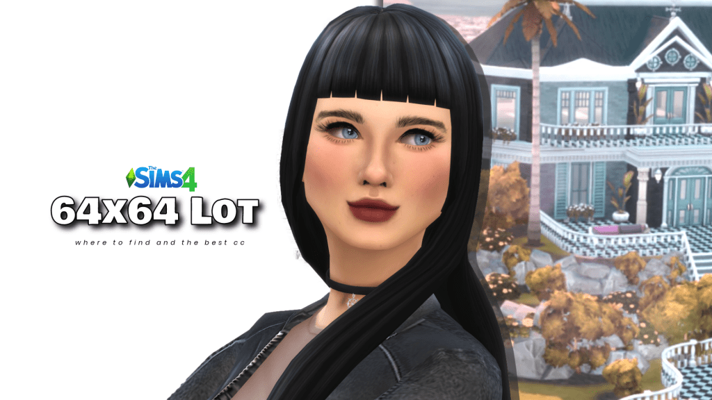 Sims 4 64x64 lot