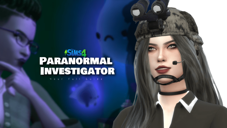 Sims 4 Paranormal Investigator – The Ultimate Guide