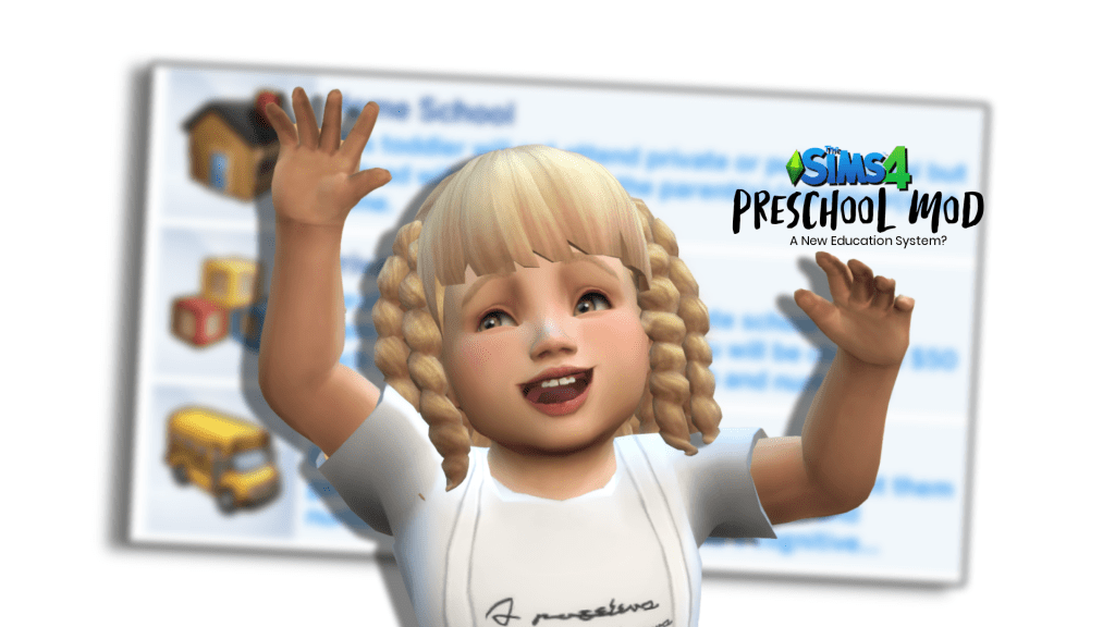 Sims 4 Preschool Mod A New Education System