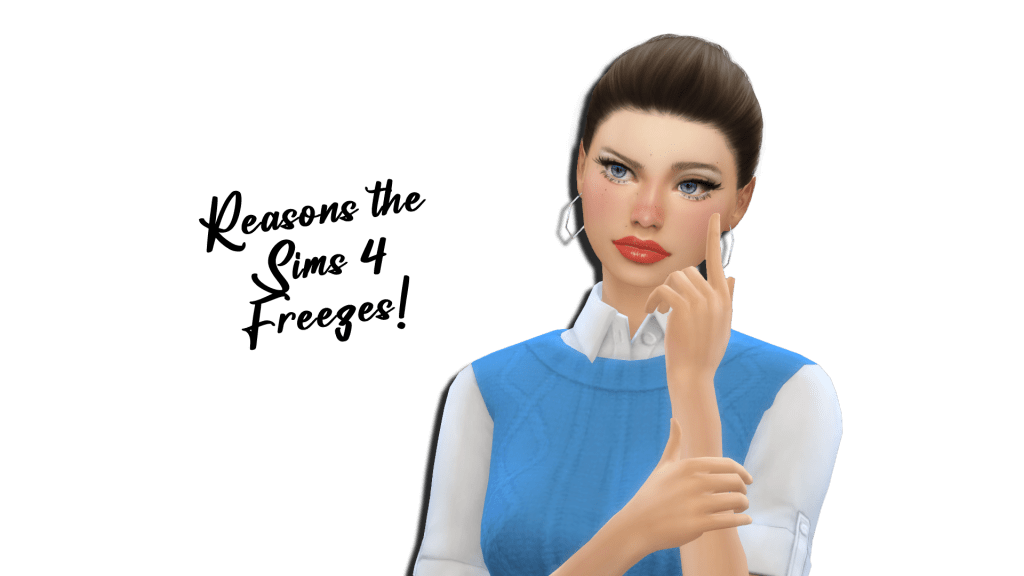 reasons the sims 4 freezes