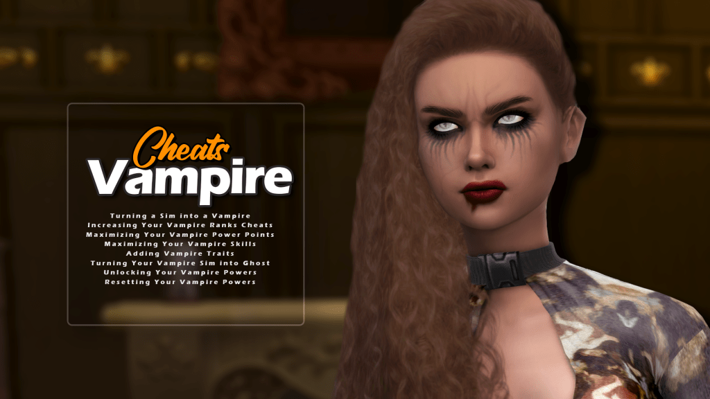 ALL THE SIMS 4 VAMPIRE CHEATS YOU NEED