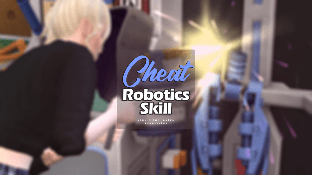sims 4 robotics skill cheat