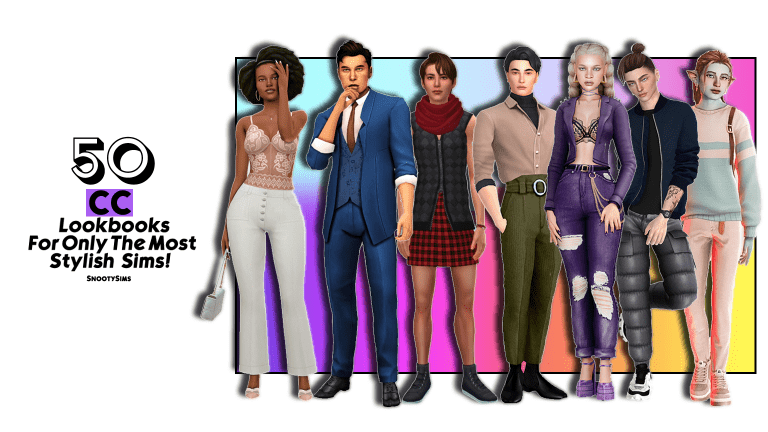 50 CC Lookbooks for Only the Most Stylish Sims!