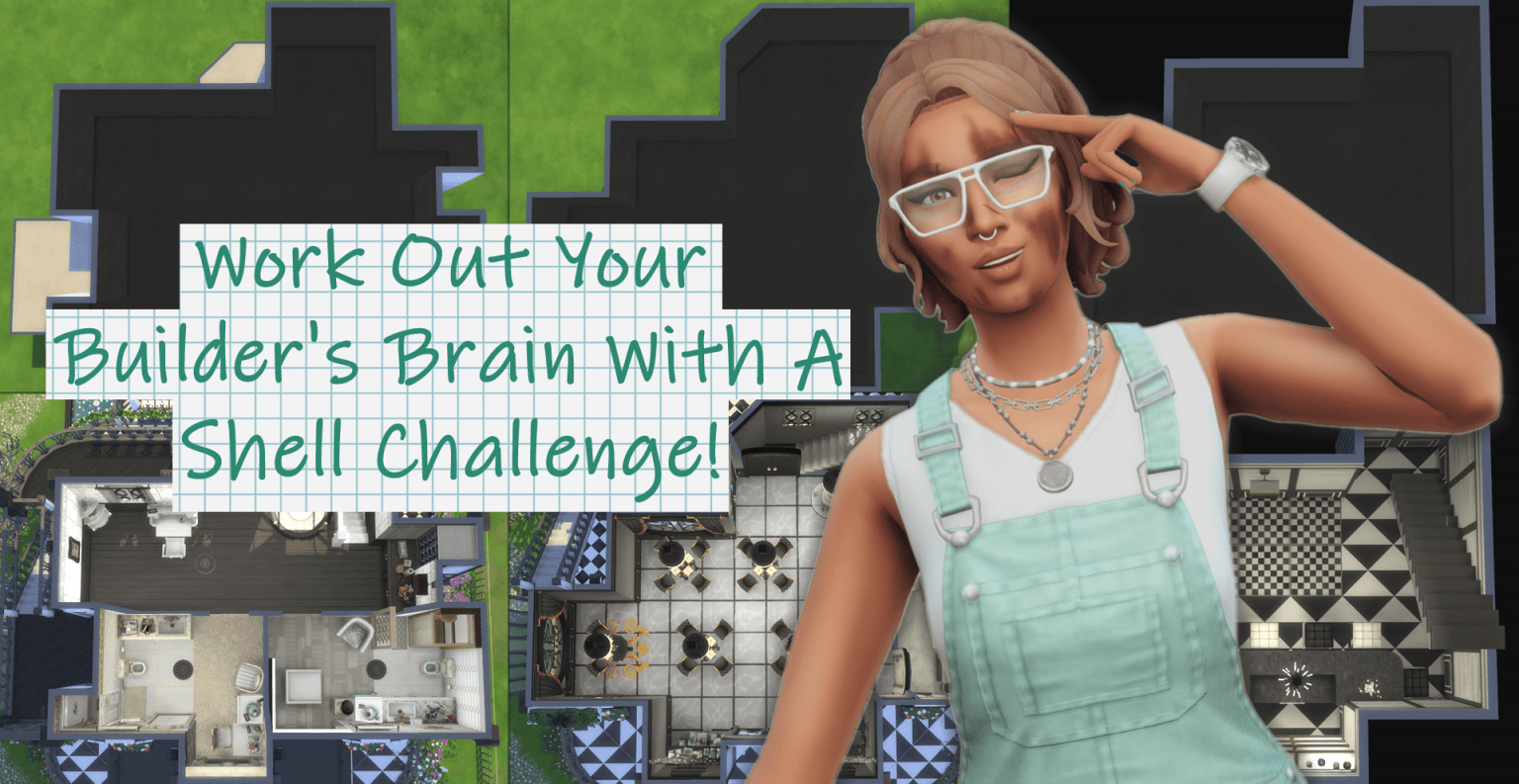 Work Out your Builder's Brain with a Shell Challenge! — SNOOTYSIMS