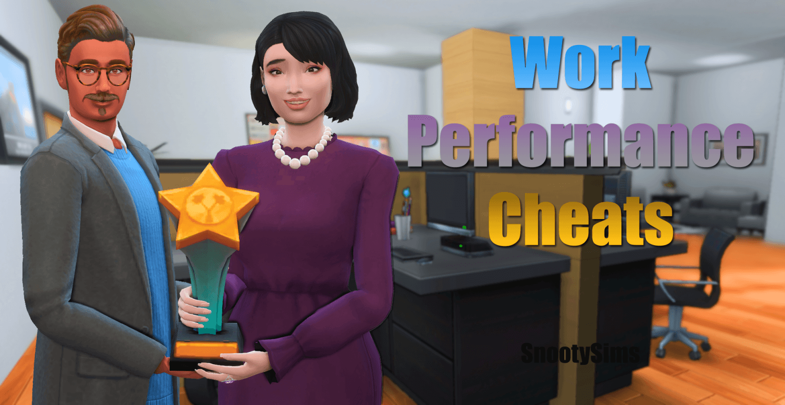 40+ Work Performance Cheats to Make Your Sims Extremely Bankable