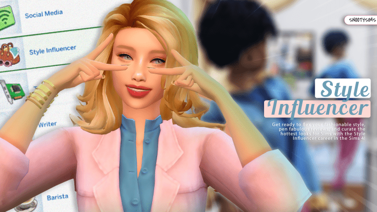 The Sims 4 Style Influencer Guide: Be the Best Fashion Force!