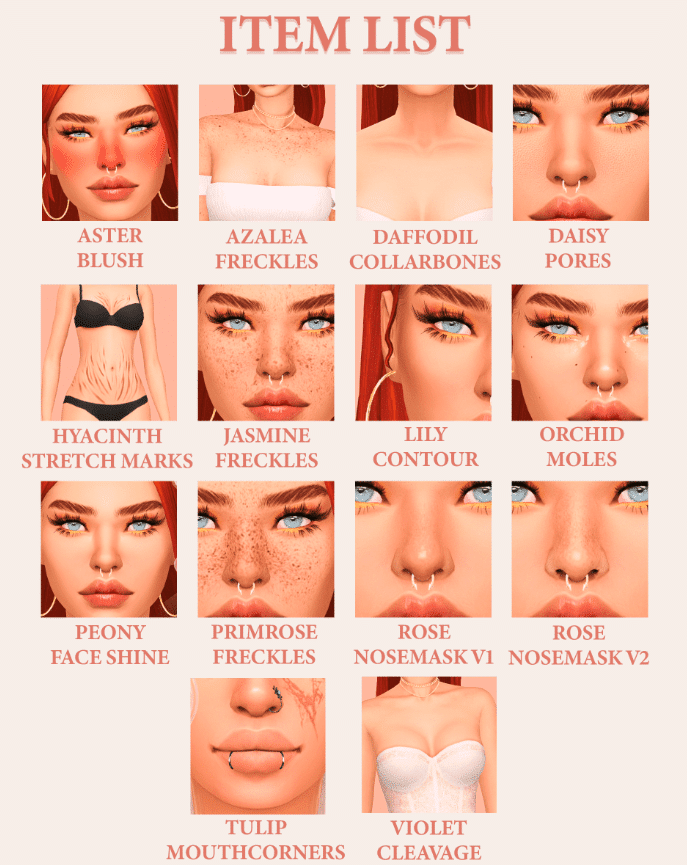 Floral Skin Detail Set (Blush/ Freckles/ Collar Bones/ Pores/ Stretch Marks/ Contour/ Moles/ Face Shine/ Nose Mask/ Mouth Corners/ Cleavage) [MM]