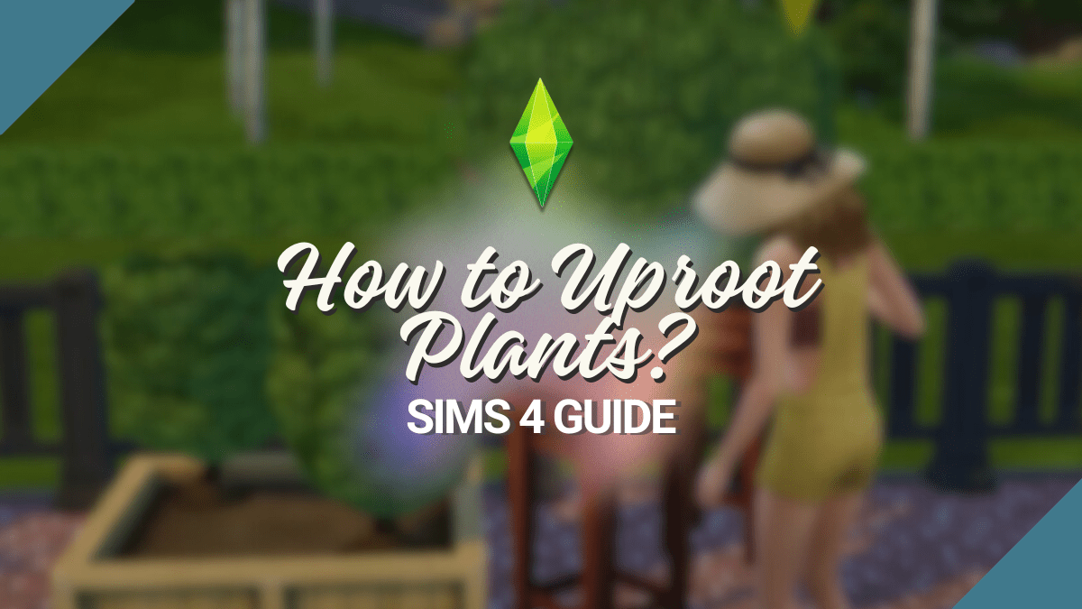 How To Uproot Plants Sims 4