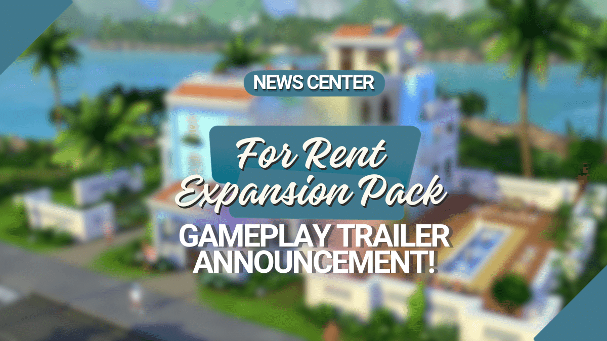 The Sims 4 For Rent Gameplay Trailer announcement featured image