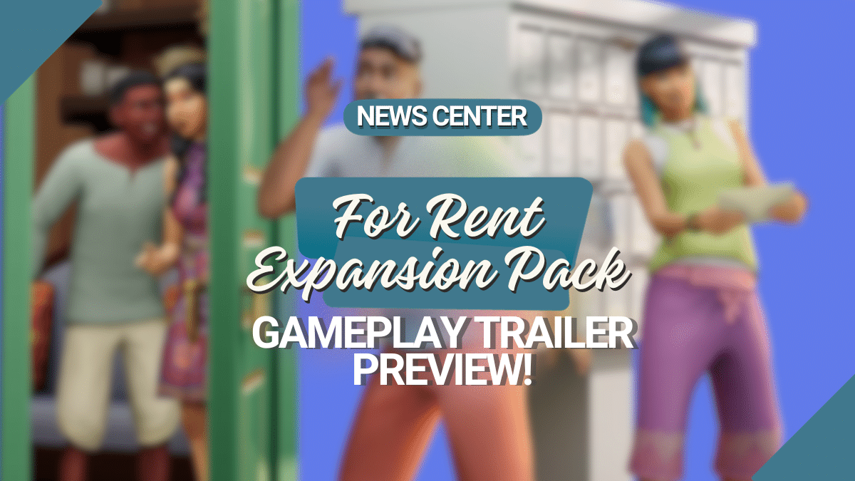 The Sims 4 For Rent gameplay trailer preview featured image