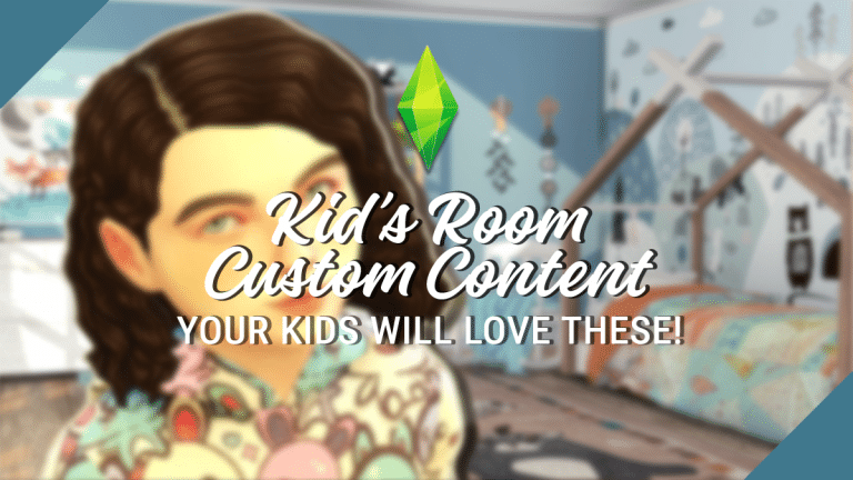 Sims 4 Kids Room CC – Your Kids Will Love These!