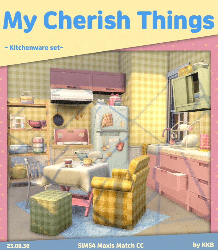 My Cherish Things (Kitchenware/ Stool/ Chair/ Table/ Rerfrigerator/ Shelf/ Dryer/ Sink) [MM]
