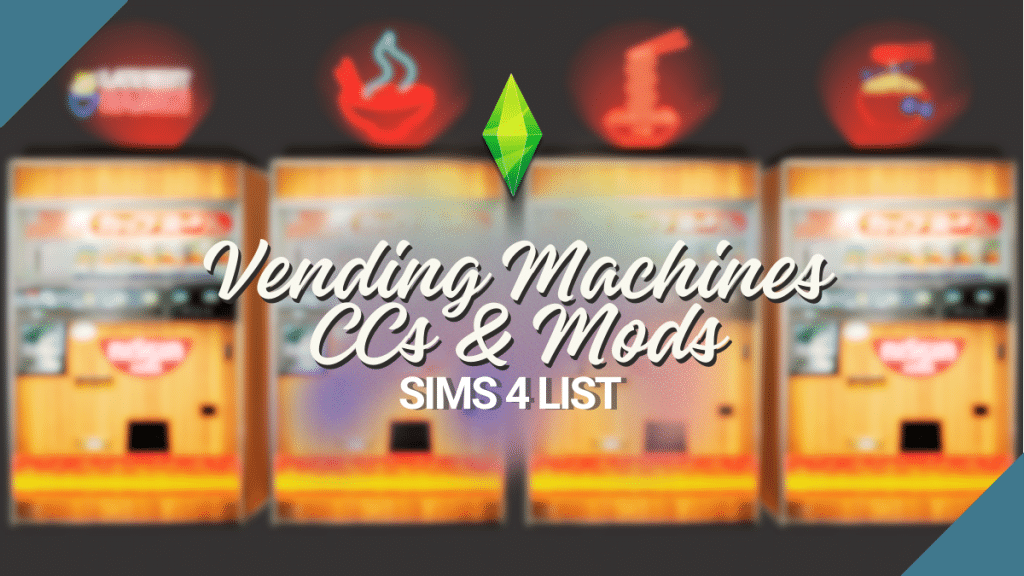 Vending Machines CC and Mods