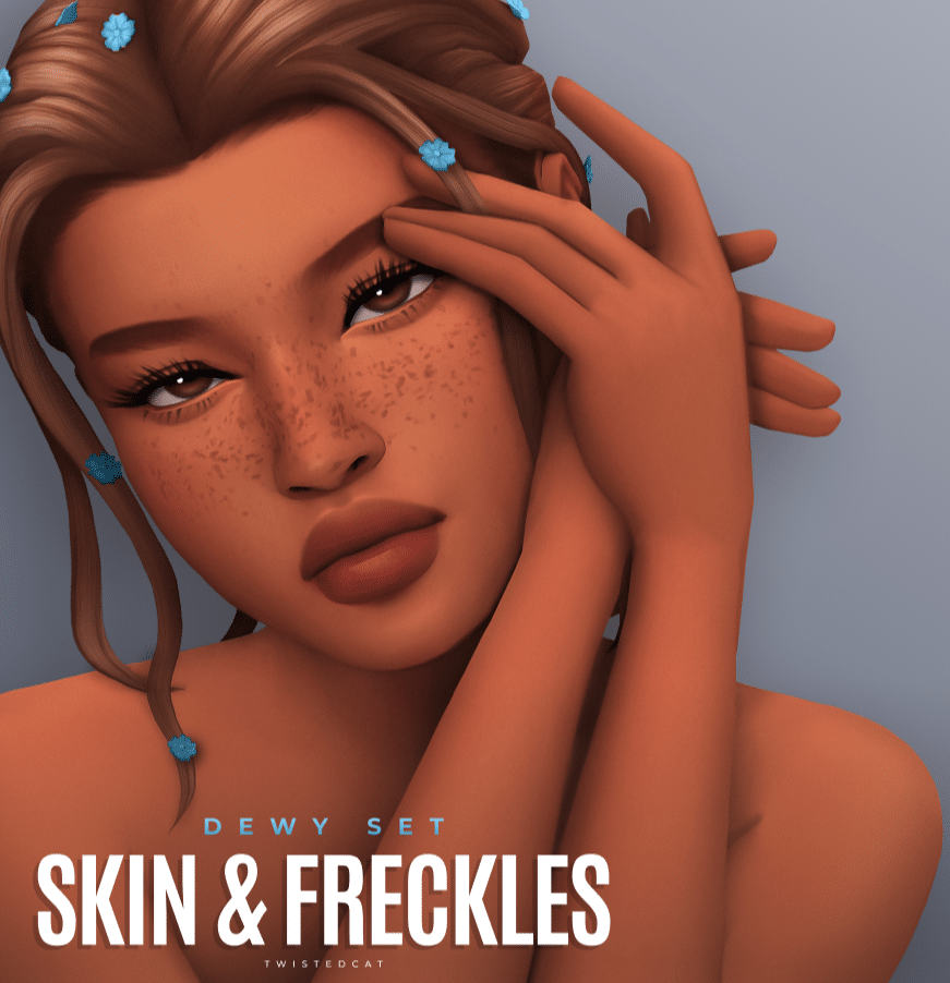 Dewy Skin & Freckles Skin Details for Male and Female