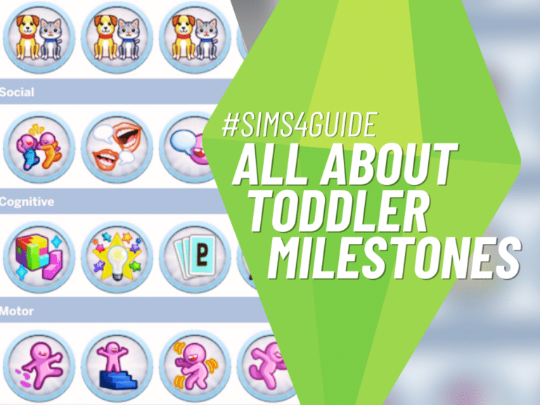 Sims 4 Toddler Milestones List (and Exactly How to Reach Them)