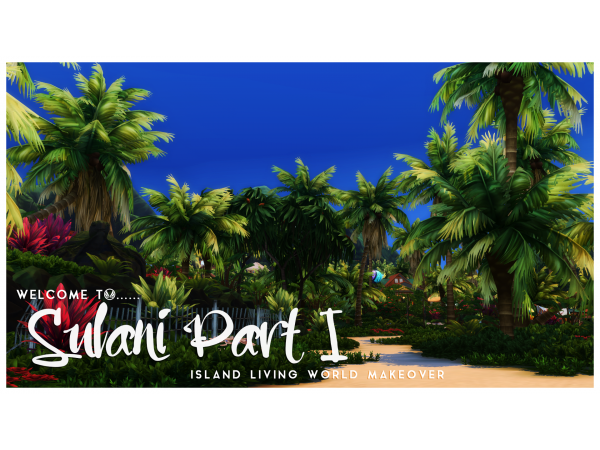 291437 welcome to sulani world makeover part i by peacemaker ic sims4 featured image