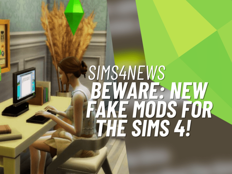 Stay Vigilant: New Fake Mods For The Sims 4!