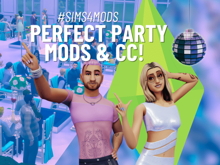 Let’s Party! Perfect Party CC And Mods For The Ultimate Soiree