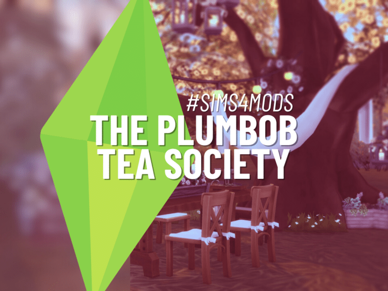 Plumbob Tea Society: The Ultimate Custom Content Club