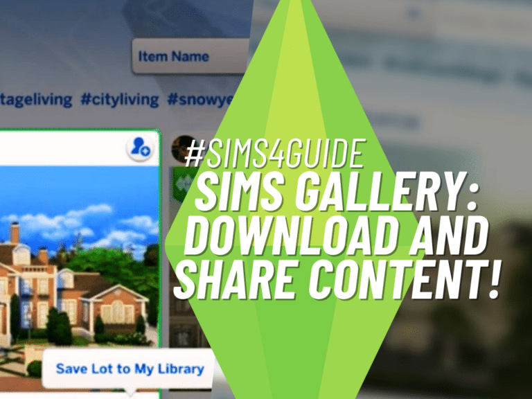 The Sims 4 Gallery: How to Download And Share Content?