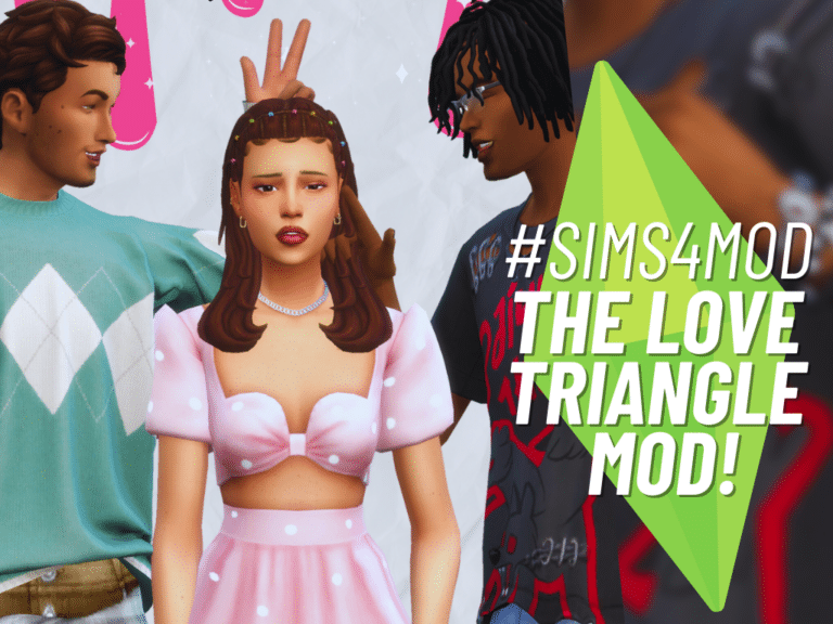 Stir Up Drama With The Love Triangle Mod For The Sims 4!